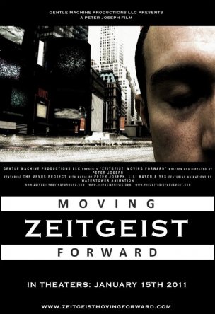  :   / Zeitgeist: Moving Forward (2011)