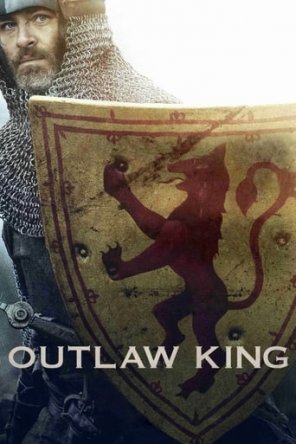 Король вне закона / Outlaw King (2018)