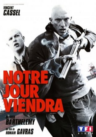    / Notre jour viendra (2010)