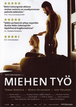   / Miehen tyo, (2007)