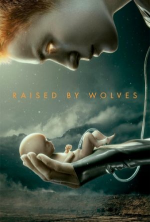   / Raised by Wolves ( 1) (2020)