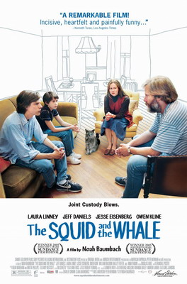    / The Squid and the Whale (2005)