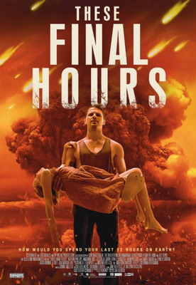   / These Final Hours (2013)