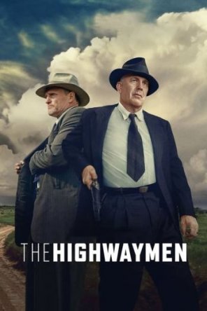 В погоне за Бонни и Клайдом / Разбойники с большой дороги / The Highwaymen (2019)